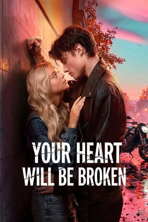 The poster of Your Heart Will Be Broken