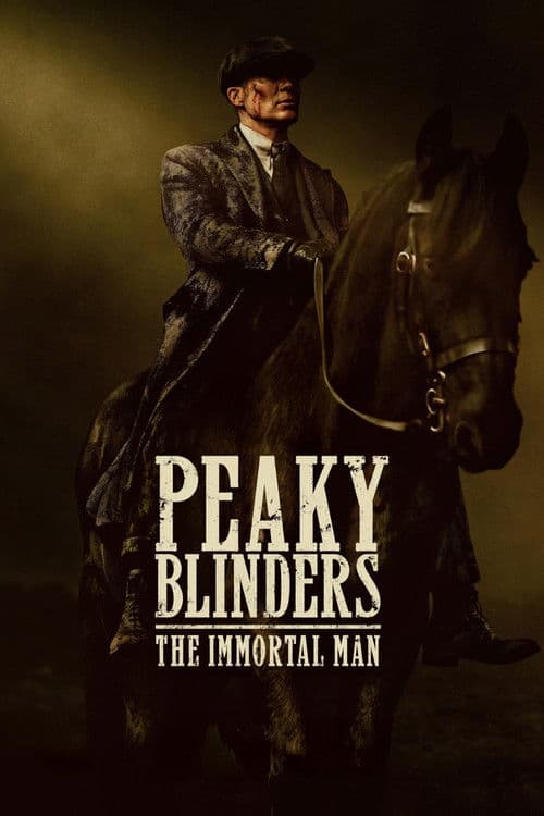 The poster of Peaky Blinders: The Immortal Man