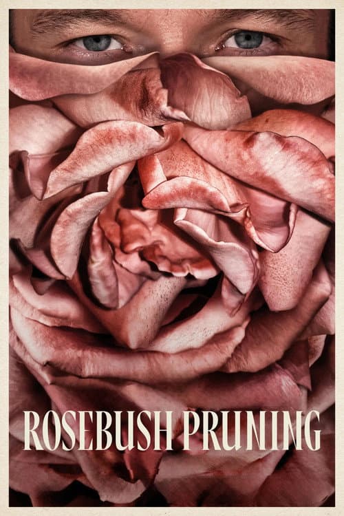 The poster of Rosebush Pruning