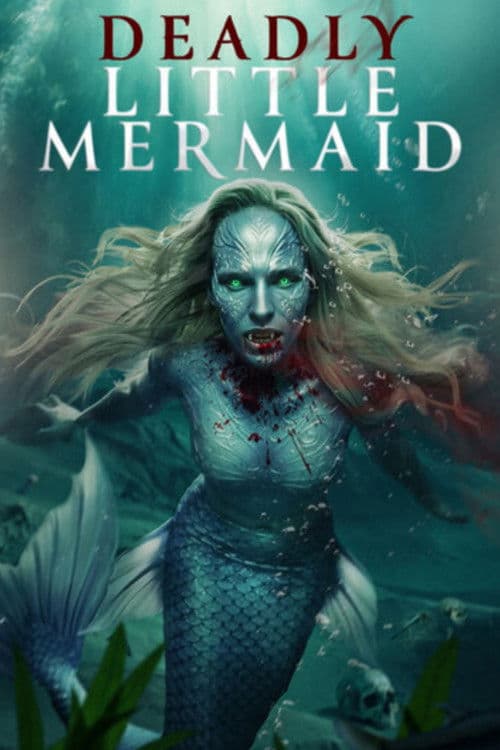 The poster of The Deadly Little Mermaid